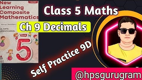 Class 5 Maths|Self Practice 9D| New Learning Composite Mathematics by hpsgurugram|S Chand Book |Hps