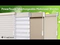 Comfortex PowerTouch™ Rechargeable Motorized Shades