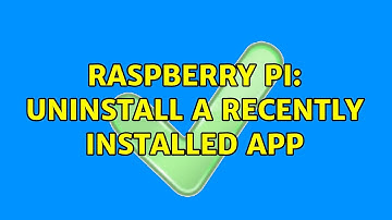 Raspberry Pi: uninstall a recently installed app (2 Solutions!!)