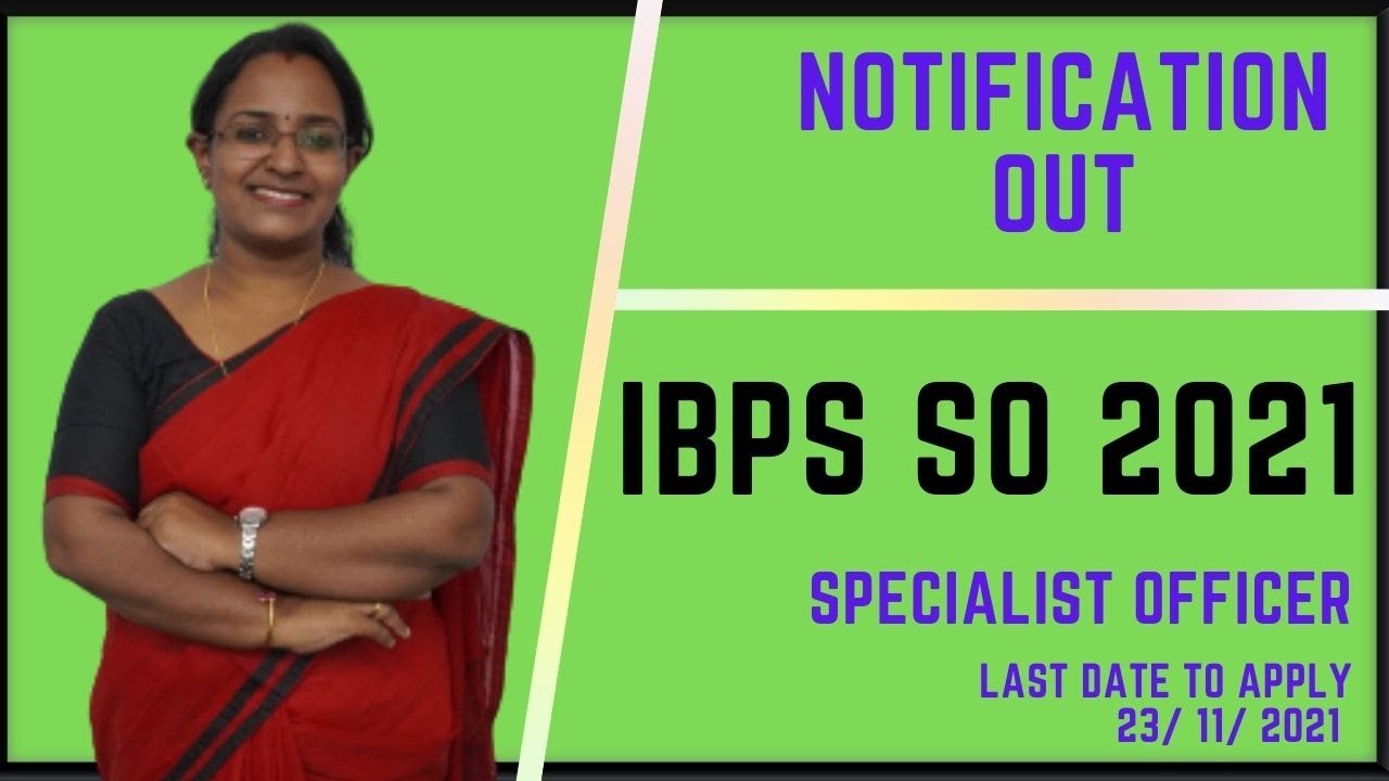 IBPS SO 2021 NOTIFICATION OUT | SPECIALIST OFFICER SYLLABUS