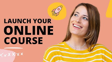 How to Launch Your Online Course!