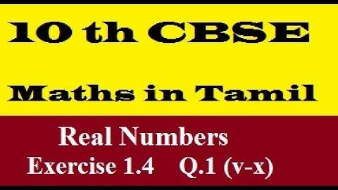 10th CBSE Maths in Tami Chapter - 1 Real Numbers  Exercise 1.4 Q.1 (vi-x)