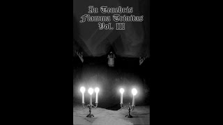 Feretri - In Tenebris Flamma Trinitas Vol. III