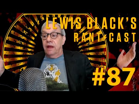 Lewis Black's Rantcast - And, And, And...