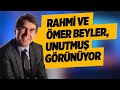 RAHMİ VE ÖMER BEYLER, UNUTMUŞ GÖRÜNÜYOR #FuatUğur