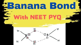 Banana Bond Or Bridge Bond | Diborane | Chemical Bonding | Boron Family | 3 central 2 electron bond
