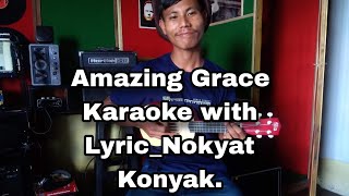 Amazing Grace||Karaoke|| with Lyrics||Nokyat