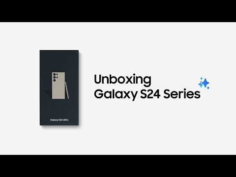 Galaxy S24 Series: Official Unboxing | Samsung