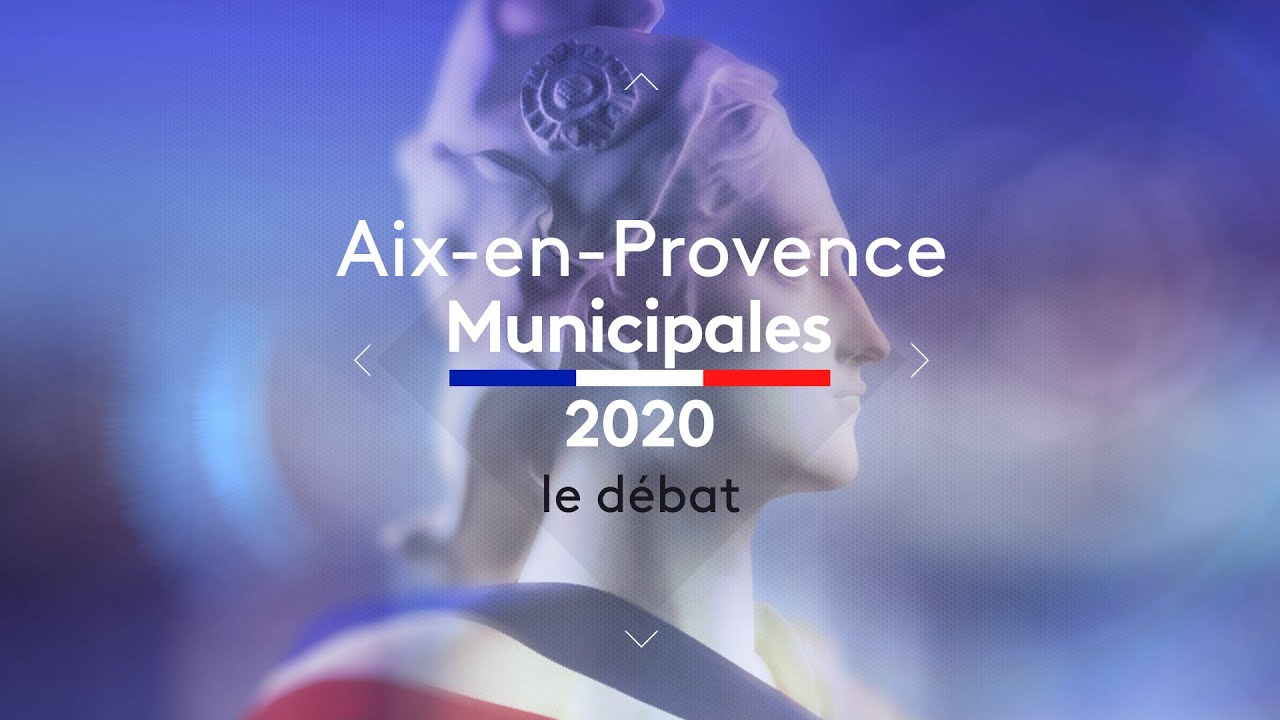 Municipales 2020 : débat à Aix-en-Provence - Le replay