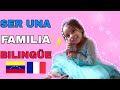 Ser hija de PADRES BILINGÜES|•Aprender el ESPAÑOL en FRANCIA