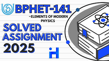 BPHET-141 Solved Assignment January / July 2025 || BPHCT 131 Solved Assignment 2024-25 || IGNOU BSCM