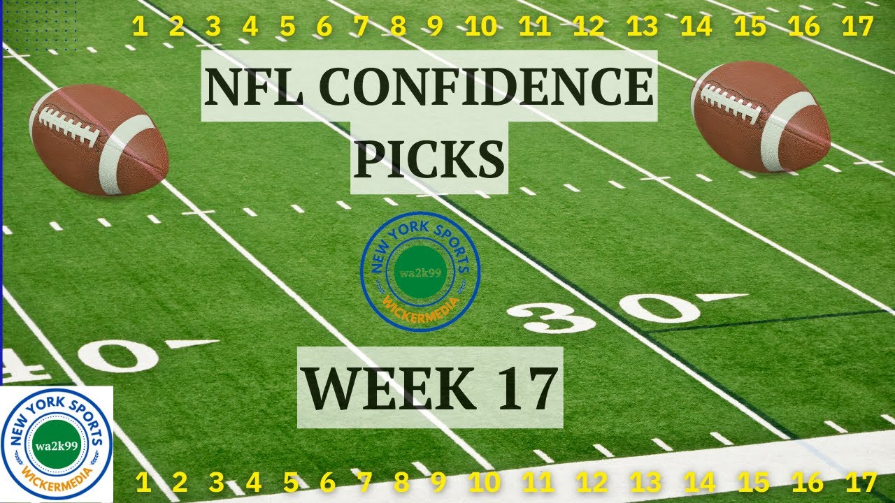 NFL CONFIDENCE PICKS For Week 17! YouTube