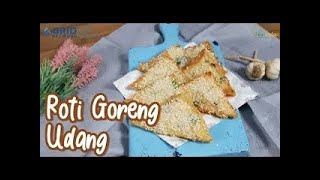 ROTI GORENG UDANG, PRAKTIS BANGET 5 MENIT DOANG BIKINNYA!