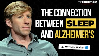 The Relationship Between Alzheimer’s Disease and Sleep | Dr. Matthew Walker