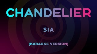 Sia - Chandelier (Karaoke Version)