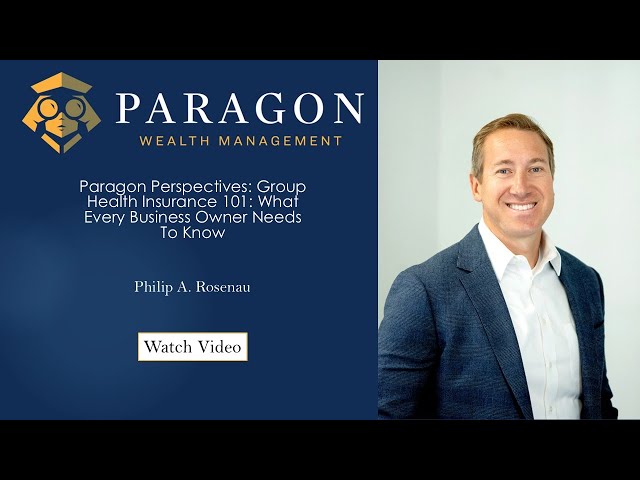 Paragon Perspectives Group Health 101: What Every Business Owner Needs to Know
