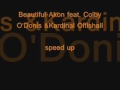 Akon feat Colby O'Donis & Kardinal Offishall -  beautiful  speed up