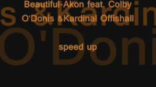 Akon feat Colby O&#39;Donis &amp; Kardinal Offishall -  beautiful  speed up