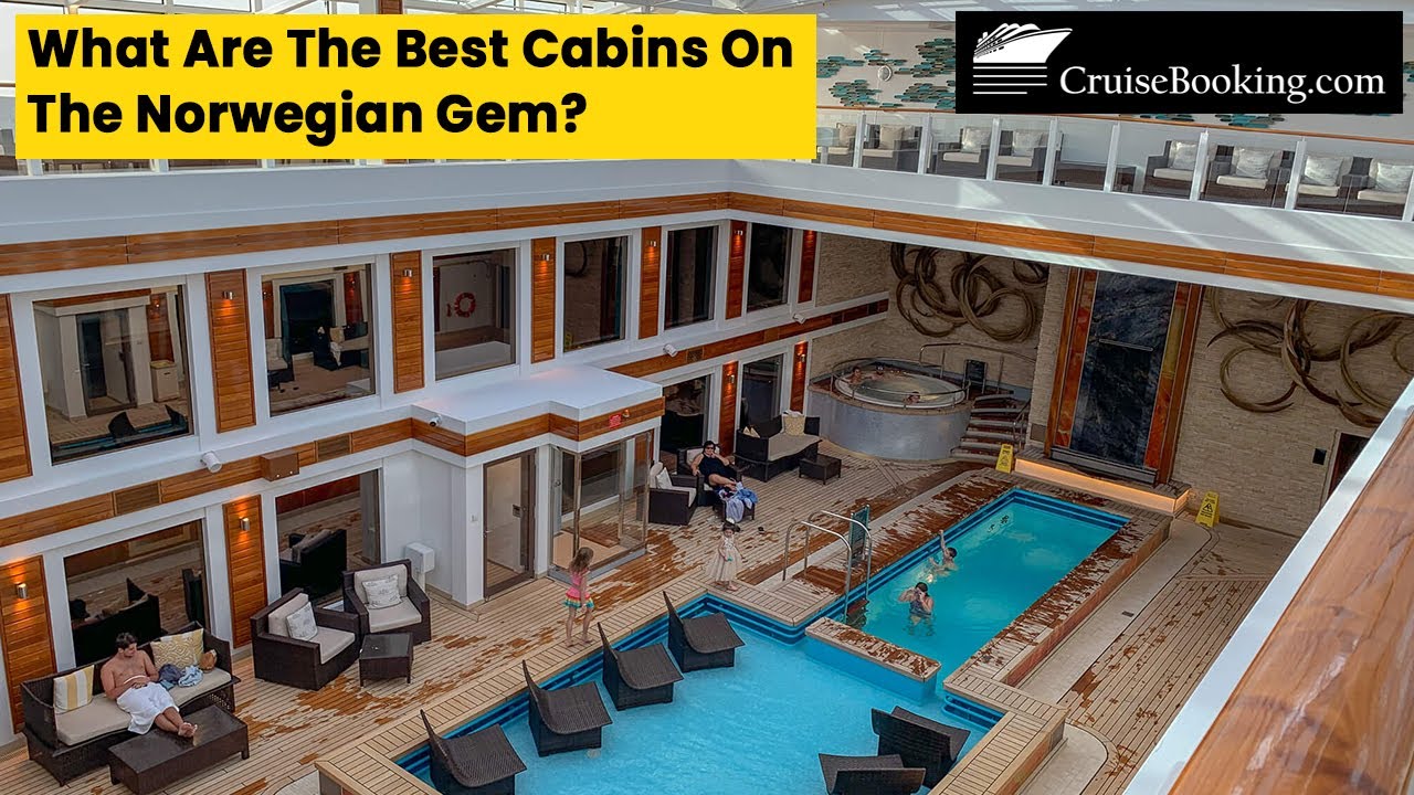 What Are the Best Cabins on the Norwegian Gem | CruiseBooking.com