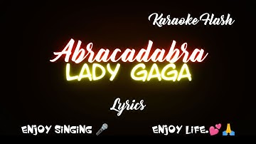 Abracadabra by Lady Gaga (Lyrics version) (Song with Lyrics)