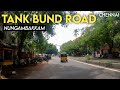 Tank bund road  lost lake of madras  nungambakkam  chennai 4k