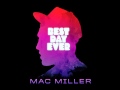 Mac Miller - Best Day Ever Instrumental (Lyrics In Description)