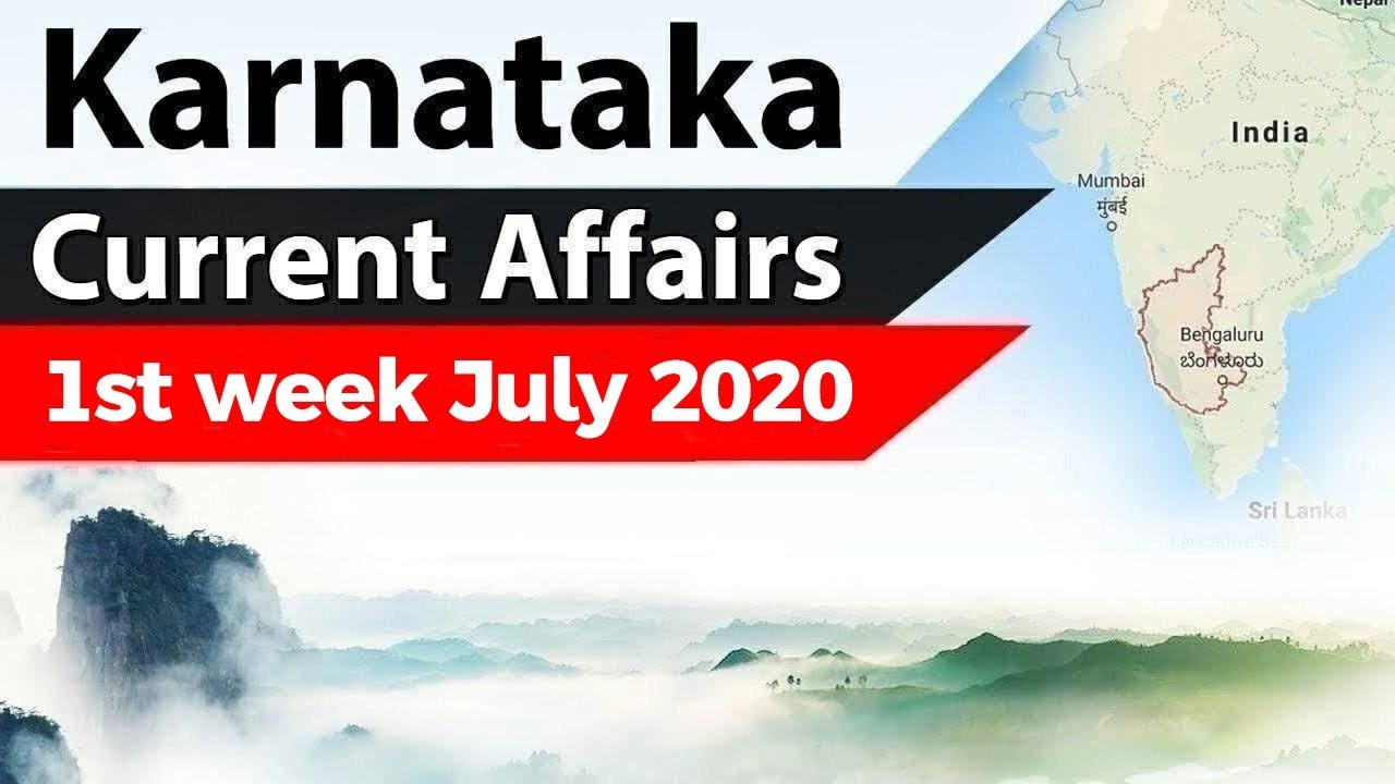 Karnataka Current Affairs 1st week July 2020 - For Karnataka PSC exam 2020 KPSC Police SI KSSC KAS