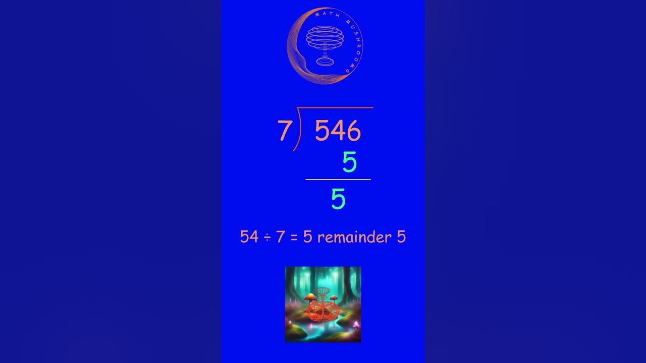 Division Math Tricks 546 Divided By 7 mathmushrooms maths math division-math-tricks-546-divided-by-7-mathmushrooms-maths-math