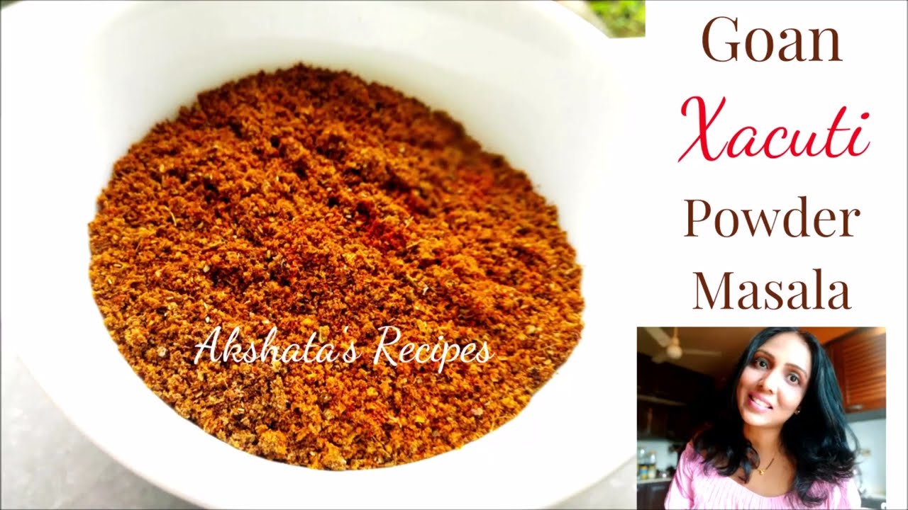 Goan Xacuti Masala Powder RecipeQuick & SimpleGoanrecipesGoanfood