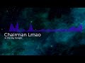 Chairman Lmao - In the Sky Tonight