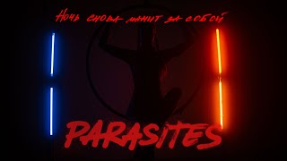 Parasites - Ночь снова манит за собой