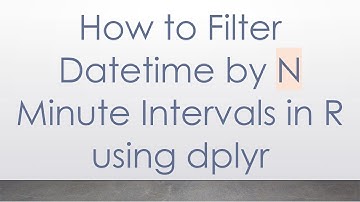How to Filter Datetime by N Minute Intervals in R using dplyr