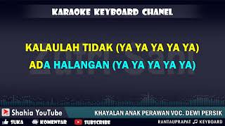 Download lagu KHAYALAN ANAK PERAWAN KARAOKE DEWI PERSIK - KN7000