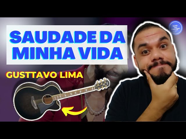 Gusttavo Lima cantando Saudade Sua (Acústico Voz e Violão com Letra e Cifra)  Video Aula 