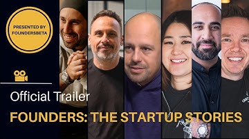 Founders: The Startup Stories. Startup Documentary Film Trailer