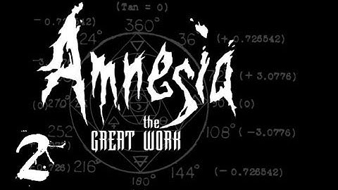 Amnesia The Dark Descent - The Great Work (Mod) - E02 - Cells