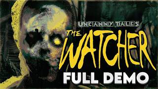 You’re Not Alone in These Woods… | Uncanny Tales: The Watcher Full DEMO Playthrough