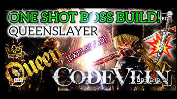 CODE VEIN: ONE SHOT BOSS BUILD!  [EXPLAINED]
