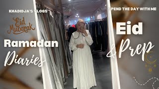أخر أيام رمضان -  تجهيزات ومشتريات العيد 2025 Eid Preparation - Ramadan Diaries