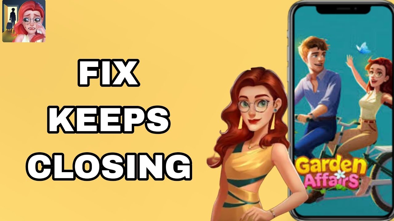 How To Fix And Solve Keeps Closing On Garden Affairs App | Final ...