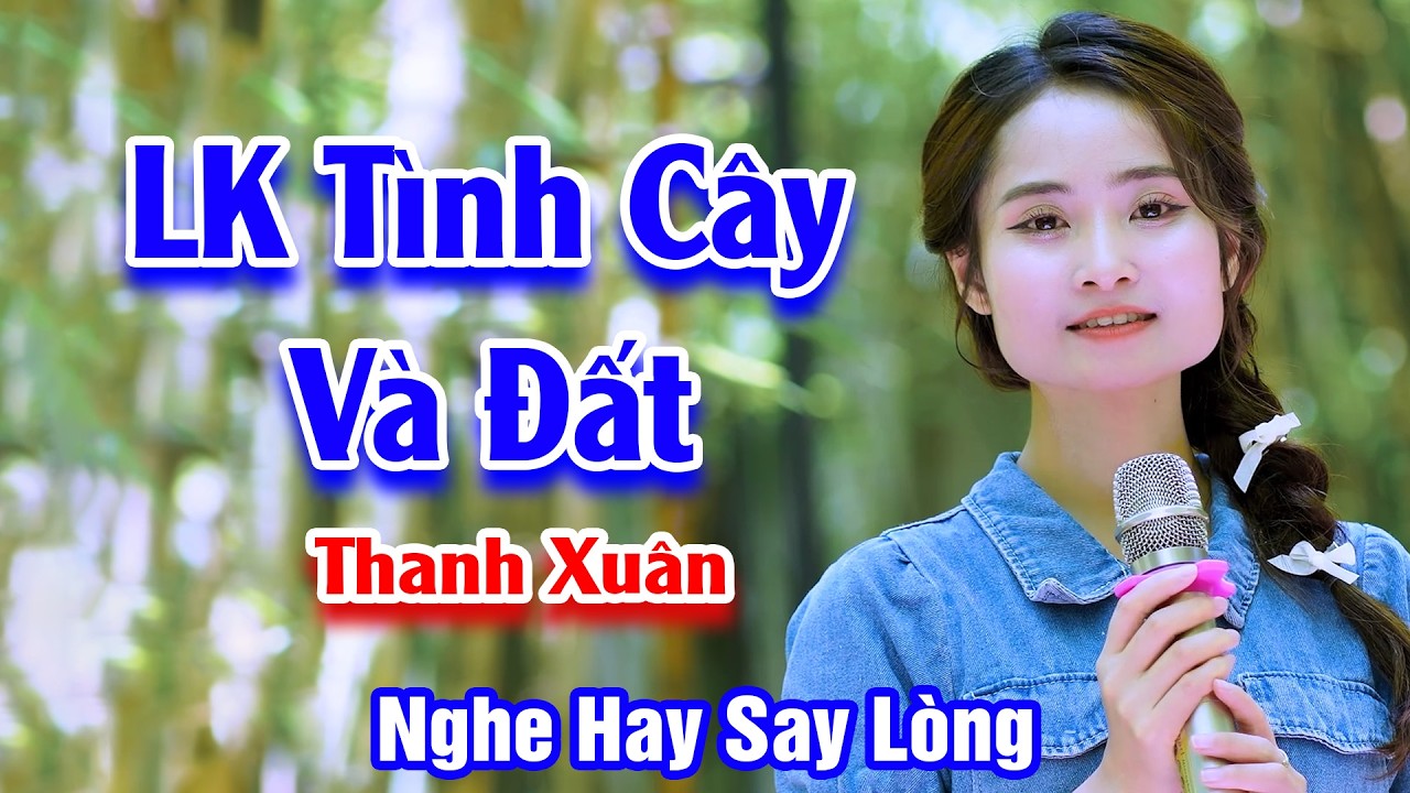 Say Lòng Trước Giọng Hát Em Gái Xinh Đẹp - LK Tình Cây Và Đất