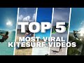 The top 5 most viral kitesurfs