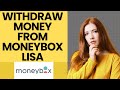 How to withdraw money from moneybox lisa -2025 l SM Tech