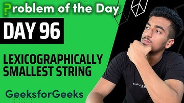 Day 96 - Lexicographically smallest string | Stack | GFG POTD 6 Oct