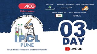 IPCL | SEASON 3 | PUNE  LEAGUE 2 | DAY 3