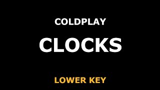 Coldplay - Clocks - Piano Karaoke [LOWER KEY]