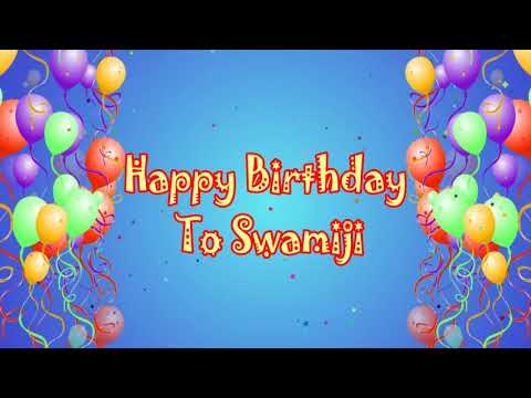 Happy Birthday To Swami Ji