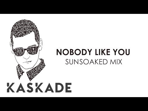 Kaskade - Nobody Like You (Sunsoaked Mix) - Redux EP 002