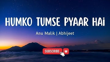 Humko Tumse Pyaar Hai – Ishq | Anu Malik & Abhijeet | Aamir Khan & Juhi Chawla |  Lyrics