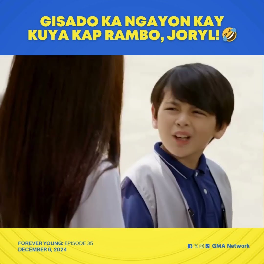 Forever Young: Gisado ka tuloy kay Kap, Joryl! (Episode 35)